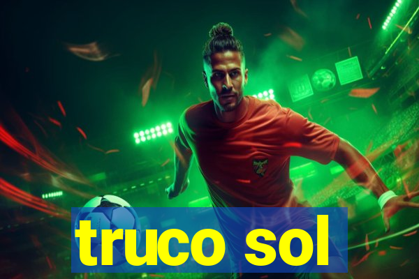 truco sol