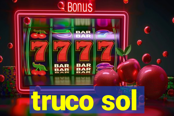 truco sol