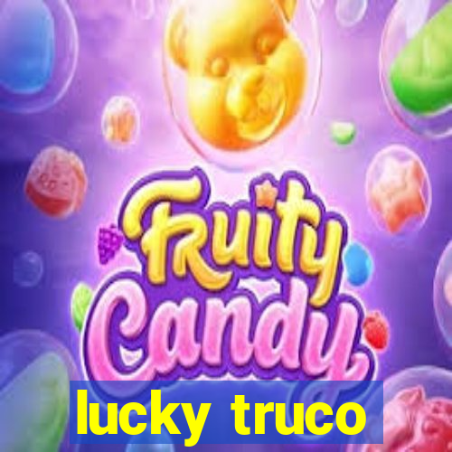 lucky truco