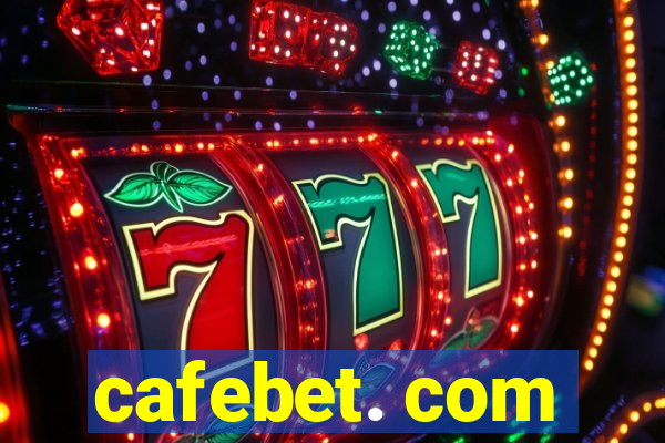 cafebet. com