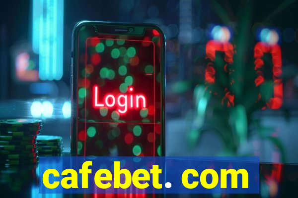 cafebet. com