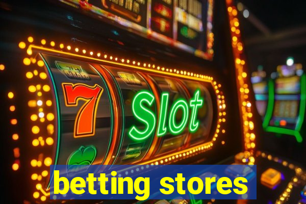 betting stores