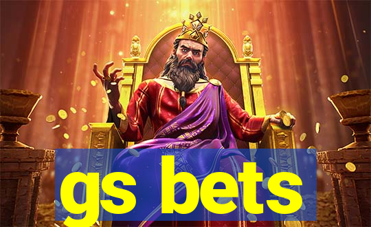 gs bets