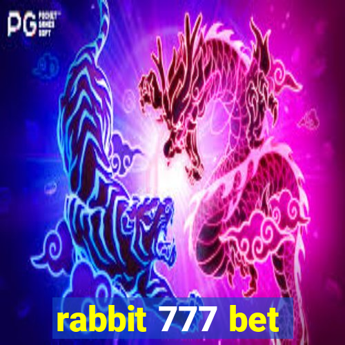 rabbit 777 bet