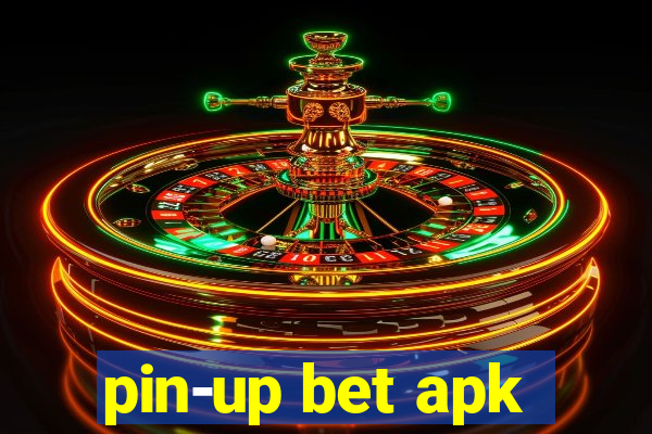 pin-up bet apk