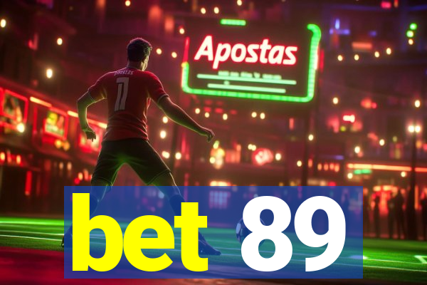 bet 89