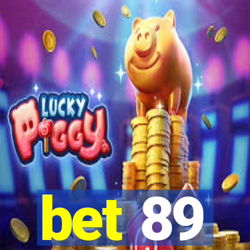 bet 89