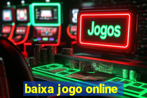 baixa jogo online