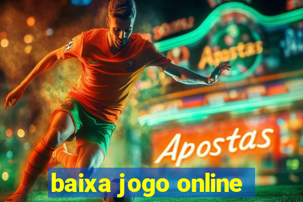 baixa jogo online