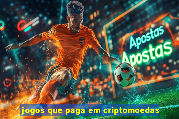 jogos que paga em criptomoedas