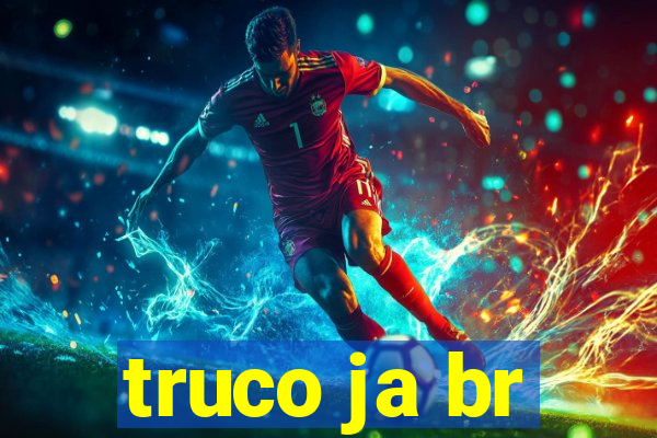 truco ja br