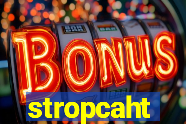 stropcaht