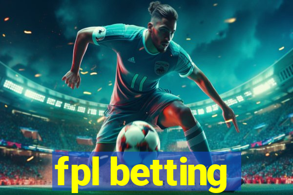 fpl betting