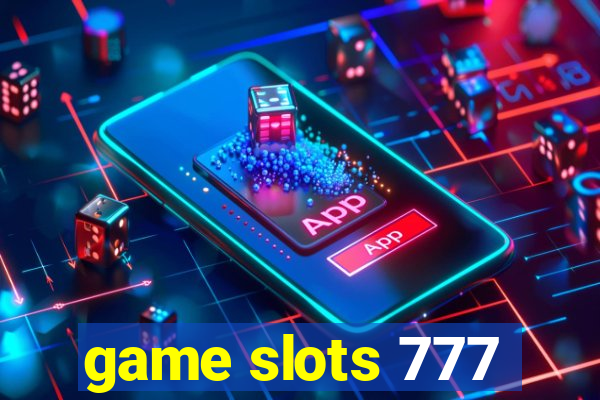 game slots 777