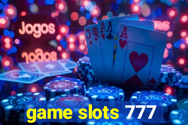 game slots 777