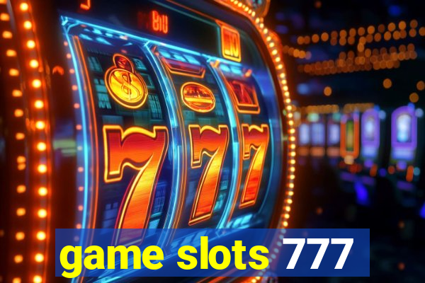 game slots 777