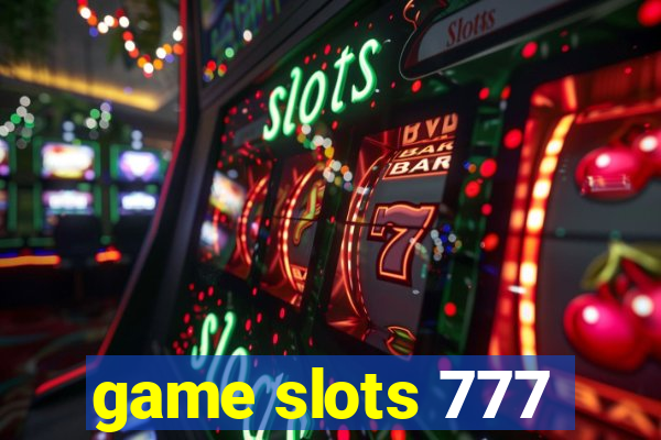 game slots 777