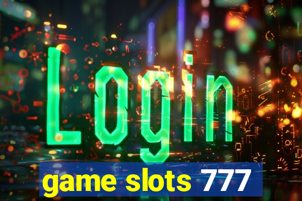 game slots 777