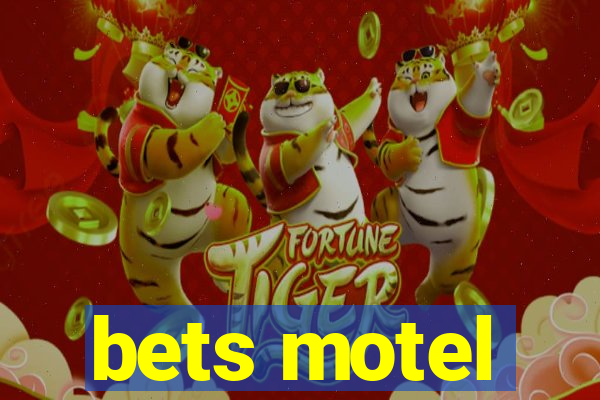 bets motel