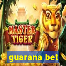 guarana bet