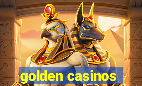 golden casinos