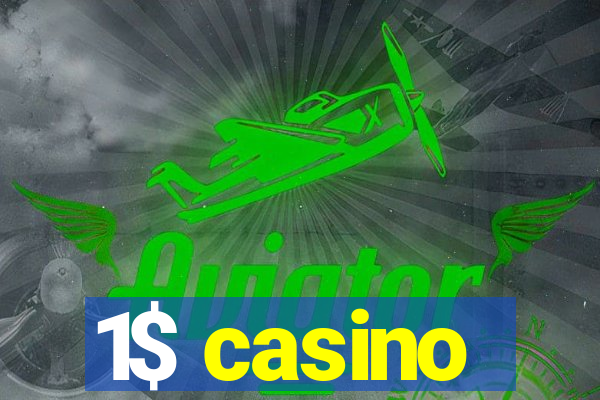 1$ casino