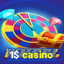 1$ casino