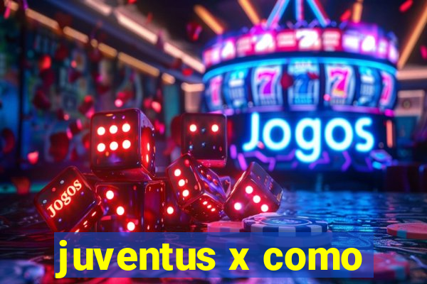 juventus x como