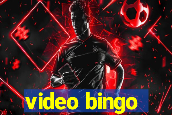 video bingo