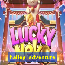 hailey adventure mod apk