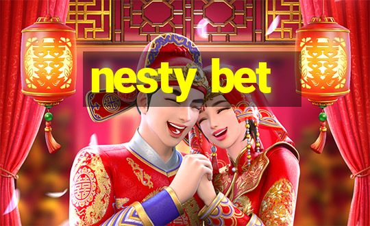 nesty bet