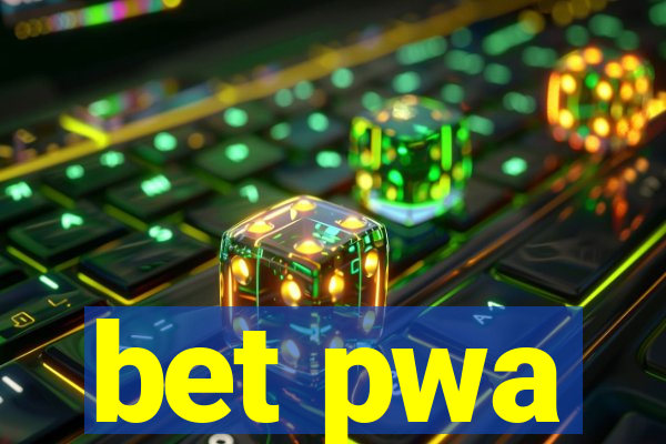 bet pwa