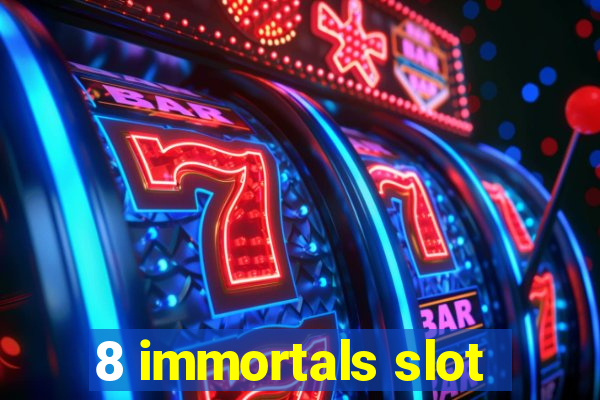 8 immortals slot