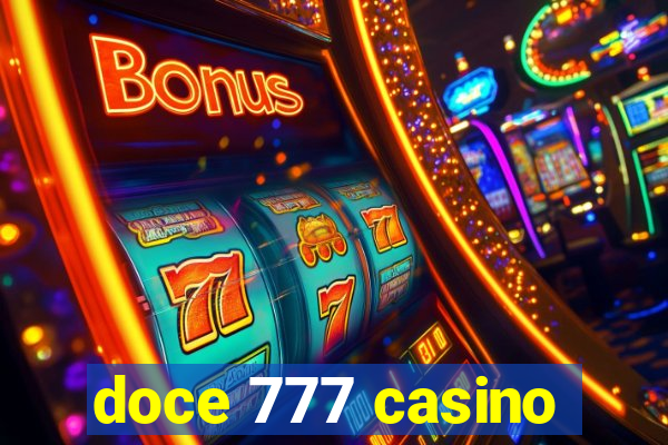 doce 777 casino