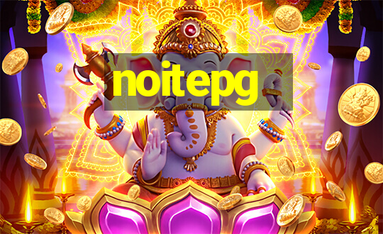 noitepg