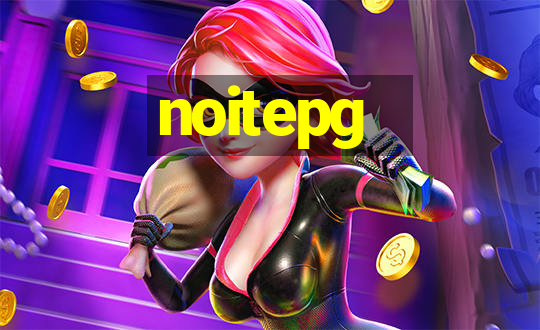 noitepg