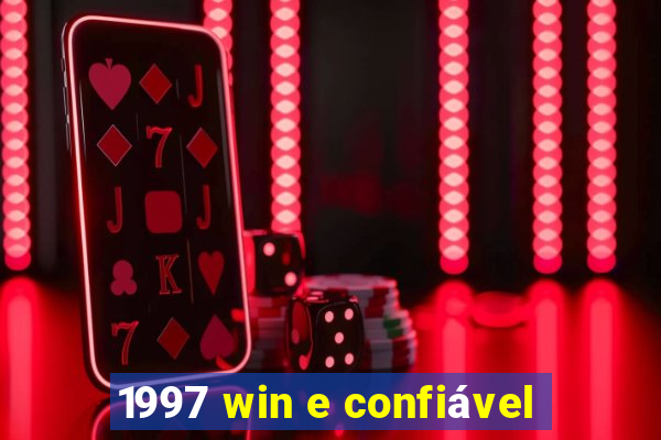 1997 win e confiável