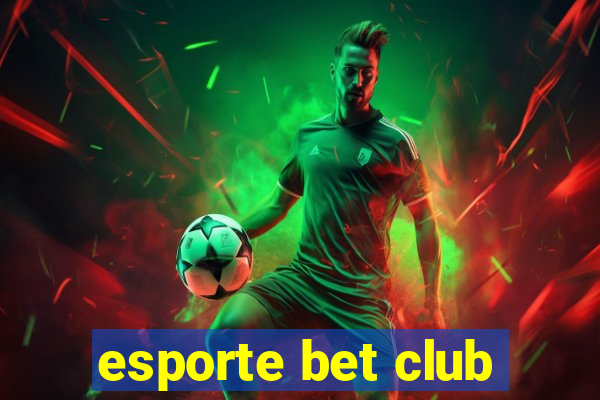 esporte bet club