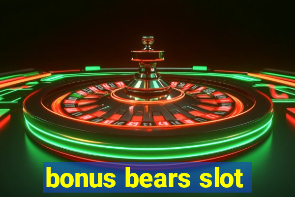 bonus bears slot