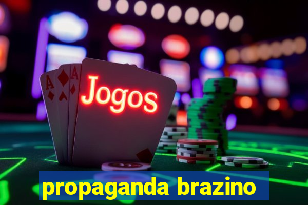 propaganda brazino