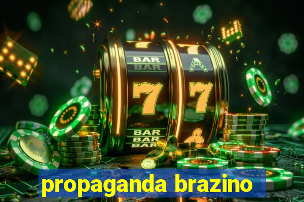 propaganda brazino