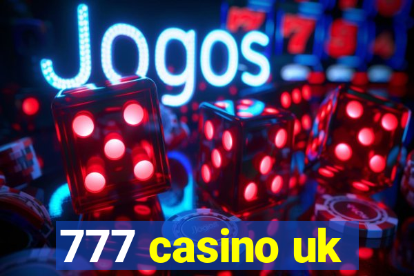 777 casino uk