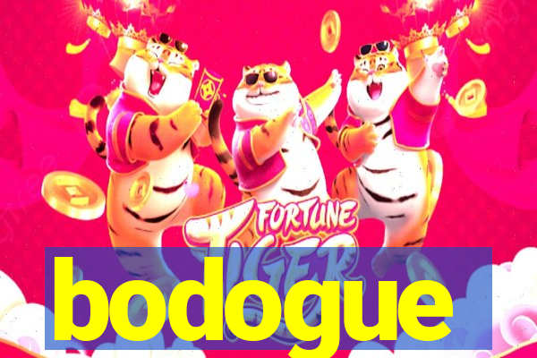 bodogue