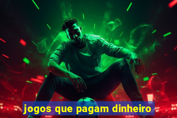 jogos que pagam dinheiro