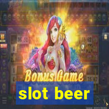 slot beer