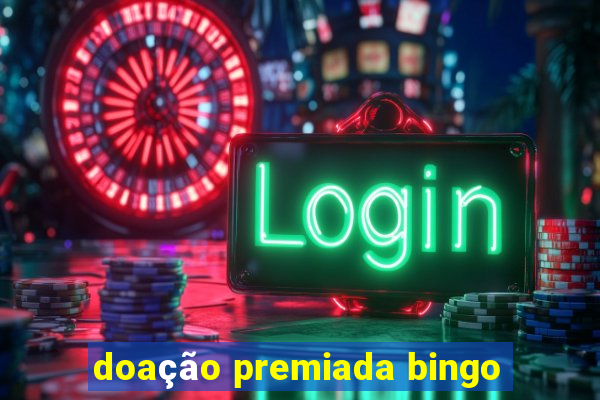 doação premiada bingo