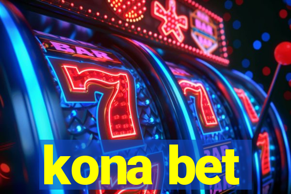 kona bet