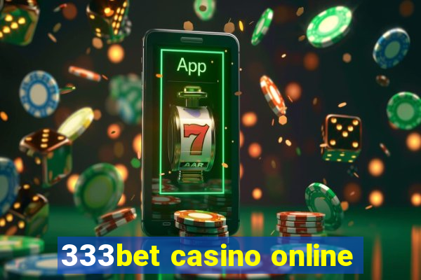 333bet casino online