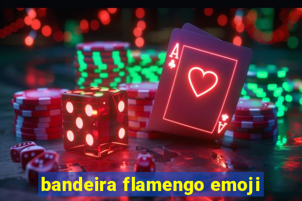 bandeira flamengo emoji