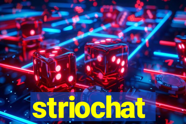 striochat